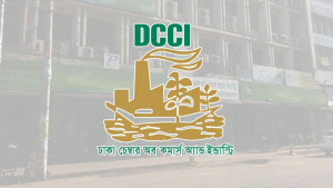 অর্থনৈতিক কূটনীতি জোরদারের সুপারিশ ডিসিসিআইর